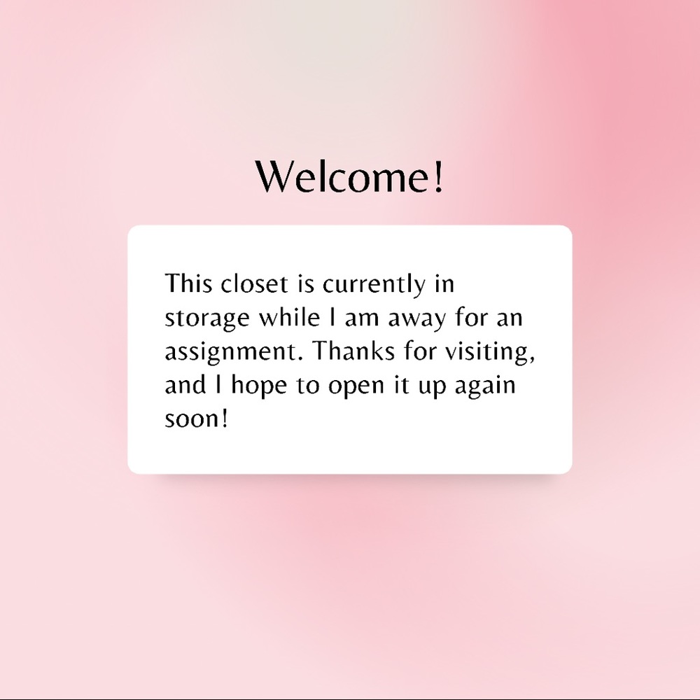 Closet is temporarily closed, thanks for visiting!